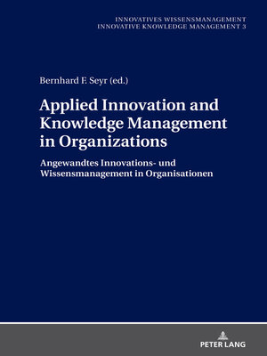 cover image of Applied Innovation and Knowledge Management in Organizations